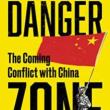 Book Discussions, April 21, 2023, 04/21/2023, Danger Zone: The Coming Conflict with China&nbsp;(online)