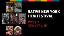 Screenings, May 07, 2023, 05/07/2023, Native New York Film Festival