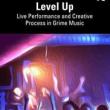 Book Discussions, May 01, 2023, 05/01/2023, Level Up: Live Performance and Creative Process in Grime Music&nbsp;(online)