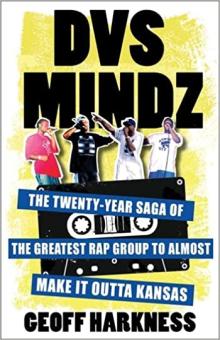 Book Discussions, May 22, 2023, 05/22/2023, DVS Mindz: The Twenty-Year Saga of the Greatest Rap Group to Almost Make It Outta Kansas (online)