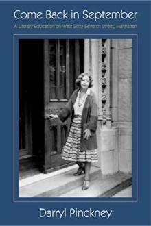 Book Discussions, May 02, 2023, 05/02/2023, Come Back in September: A Literary Education on West Sixty-Seventh Street, Manhattan&nbsp;(in-person and online)