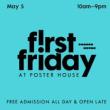 Festivals, May 05, 2023, 05/05/2023, First Friday: Exhibitions, Tours, Workshops, Performances
