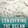 Book Discussions, April 29, 2023, 04/29/2023, Conquering the Ocean: The Roman Invasion of Britain (online)