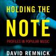 Book Discussions, May 23, 2023, 05/23/2023, Holding the Note by David Remnick (In Person AND Online)