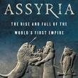 Book Discussions, May 12, 2023, 05/12/2023, Assyria: The Rise and Fall of the World's First Empire&nbsp;(online)