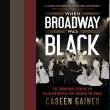 Book Discussions, May 23, 2023, 05/23/2023, When Broadway Was Black: The Triumphant Story of the All-Black Musical that Changed the World