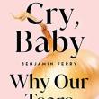 Book Discussions, May 17, 2023, 05/17/2023, Cry, Baby: Why Our Tears Matter