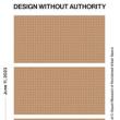 Opening Receptions, May 19, 2023, 05/19/2023, Design Without Authority: Group Show