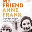 Book Discussions, June 12, 2023, 06/12/2023, My Friend Anne Frank: The Inspiring and Heartbreaking True Story of Best Friends Torn Apart and Reunited Against All Odds (online)