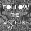 Performances, June 02, 2023, 06/02/2023, Follow the Machine: Performance Art