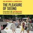 Book Discussions, June 14, 2023, 06/14/2023, The Pleasure of Seeing&nbsp;with Joel Meyerowitz and&nbsp;Lorenzo Braca (In Person AND Online)