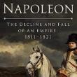 Book Discussions, July 01, 2023, 07/01/2023, Napoleon: Decline and Fall of an Empire: 1811-1821 (online)