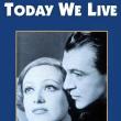 Films, September 07, 2023, 09/07/2023, Today We Live (1933) with&nbsp;Joan Crawford