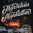 Book Clubs, September 28, 2023, 09/28/2023, Marvelous Manhattan: Stories of the Restaurants, Bars, and Shops that Make this City Special by Reggie Nadelson