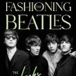 Book Discussions, September 12, 2023, 09/12/2023, Fashioning the Beatles: The Looks that Shook the World