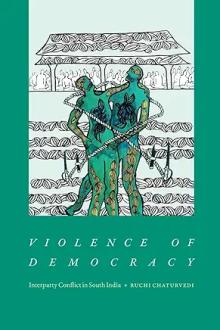 Book Discussions, September 19, 2023, 09/19/2023, Violence of Democracy: Inter-Party Conflict in South India