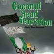 Films, October 09, 2023, 10/09/2023, Coconut Head Generation (2023): Nigerian College Students Speak Out