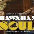 Screenings, October 19, 2023, 10/19/2023, Hawaiian Soul (2020): Short Film and Discussion