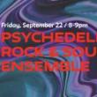 Concerts, September 22, 2023, 09/22/2023, Psychedelic Rock & Soul Ensemble