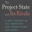 Book Discussions, October 31, 2023, 10/31/2023, The Project-State and Its Rivals: A New History of the Twentieth and Twenty-First Centuries
