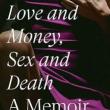 Book Discussions, September 27, 2023, 09/27/2023, Love and Money, Sex and Death: Memoir of a Late Transition