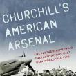 Book Discussions, October 04, 2023, 10/04/2023, Churchill's American Arsenal: The Partnership Behind the Innovations that Won World War II&nbsp;(online)