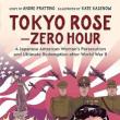 Book Discussions, October 11, 2023, 10/11/2023, Tokyo Rose - Zero Hour: A Japanese American Woman's Persecution and Ultimate Redemption After World War II