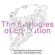 Conferences, October 27, 2023, 10/27/2023, The Ecologies of Education: Interrogating Environment, Society, and Subjectivity