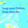 Concerts, November 05, 2022, 11/05/2022, Evening of Songs: Songs about Children, Songs about War