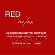 Workshops, October 25, 2023, 10/25/2023, Red Notes: An Interactive Writing Workshop