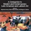 Book Discussions, November 13, 2023, 11/13/2023, A Companion to Modern and Contemporary Latin American and Latina/o Art: A New Anthology