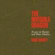 Book Discussions, October 24, 2023, 10/24/2023, The Invisible Dragon: Essays on Beauty and Other Matters: 30th Anniversary Edition