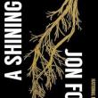 Book Discussions, November 08, 2023, 11/08/2023, A Shining: A New Translation of Nobel Prize Winner Jon Fosse