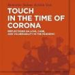 Book Discussions, November 20, 2023, 11/20/2023, Touch in the Time of Corona: Reflections on Love, Care, and Vulnerability