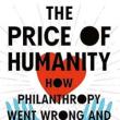 Book Discussions, December 05, 2023, 12/05/2023, The Price of Humanity: How Philanthropy Went Wrong―And How to Fix It
