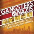 Book Discussions, December 21, 2023, 12/21/2023, Gangsters vs. Nazis: How Jewish Mobsters Battled Nazis in WWII America (online)