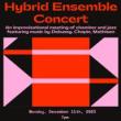 Concerts, December 11, 2023, 12/11/2023, Hybrid Ensemble Concert Featuring Works by Debussy, Chopin, and More