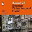 Book Discussions, January 25, 2024, 01/25/2024, Ukraine 22: Ukrainian Writers Respond to War&nbsp;(in-person and online)