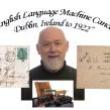 Talks, December 14, 2023, 12/14/2023, The English Language Machine Cancels of Dublin, Ireland to 1922 (online)