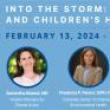 Discussions, February 13, 2024, 02/13/2024, Into the Storm: Climate Change and Children's Health (online)