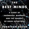 Book Discussions, February 07, 2024, 02/07/2024, The Best Minds by&nbsp;Jonathan Rosen (In Person AND Online)