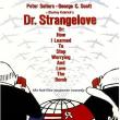 Films, April 11, 2024, 04/11/2024, Dr. Strangelove (1964) Directed by&nbsp;Stanley Kubrick