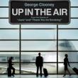 Films, February 16, 2024, 02/16/2024, Up In the Air (2009) with&nbsp;George Clooney, Vera Farmiga, Anna Kendrick,&nbsp;and More