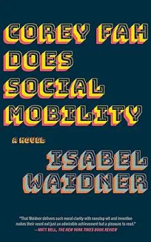 Book Discussions, February 13, 2024, 02/13/2024, Corey Fah Does Social Mobility: A Novel of Radical Queer Survival (online)