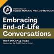 Discussions, April 16, 2024, 04/16/2024, Planning for Peace of Mind: Embracing End-of-Life Conversations (online)