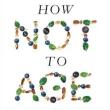 Book Discussions, March 28, 2024, 03/28/2024, How Not to Age: The Scientific Approach to Getting Healthier as You Get Older (online)