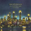 Concerts, March 28, 2024, 03/28/2024, in a dark blue night: Song Cycles Exploring Jewish immigrant New York City