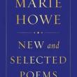 Poetry Readings, April 03, 2024, 04/03/2024, Marie Howe: New and Selected Poems