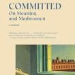 Book Discussions, April 23, 2024, 04/23/2024, Committed: On Meaning and Madwomen