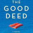 Book Discussions, April 11, 2024, 04/11/2024, The Good Deed: A Novel of Five Women
